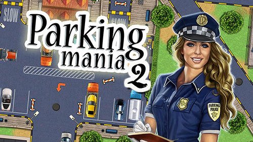 download Parking mania 2 apk